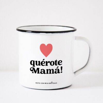 Taza Quérote mamá de Brétemas