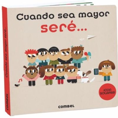 Cuando sea mayor seré… de Combel