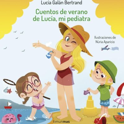 Cuentos de verano de Lucía, mi pediatra
