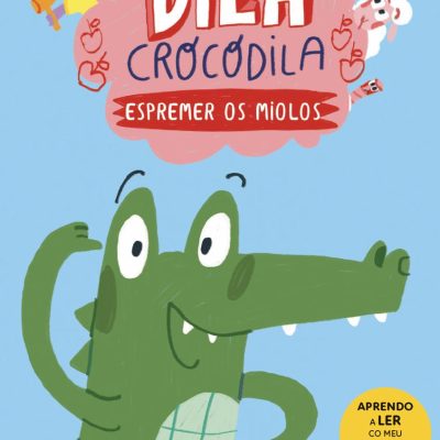 Dila Crocodila: Espremer Os Miolos